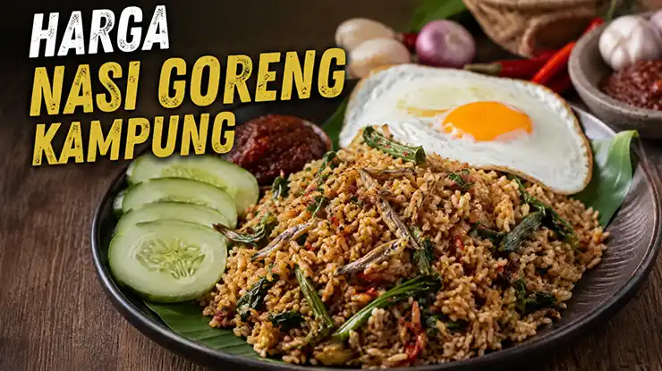 Harga Nasi Goreng Kampung