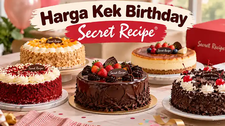 Harga Kek Birthday Secret Recipe